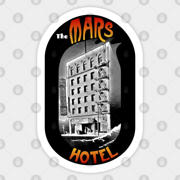 The Mars Hotel Sticker by NicksProps